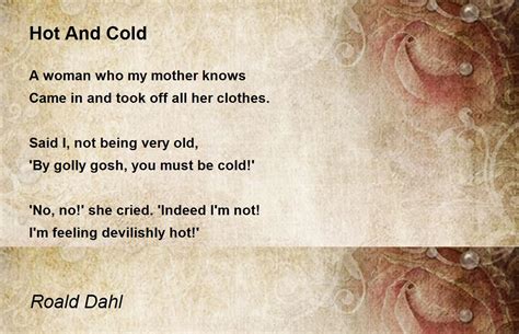 Hot And Cold Hot And Cold Poem By Roald Dahl