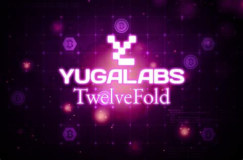 Yuga Labs Will Release Twelvefold Nfts On The Bitcoin Block