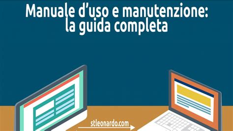 Il Manuale D Uso E Manutenzione La Guida Completa StLeonardo