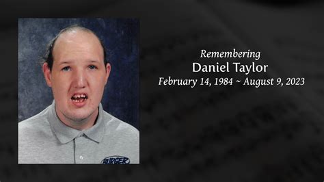 Daniel Taylor Tribute Video