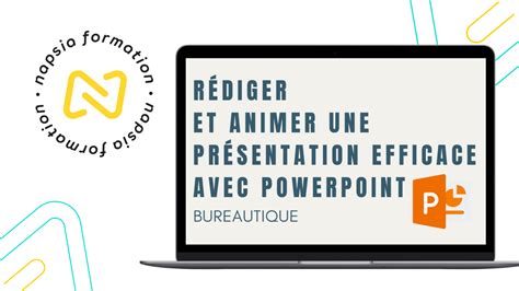 NAPSIA POWERPOINT Rédiger et animer une présentation efficace NAPSIA