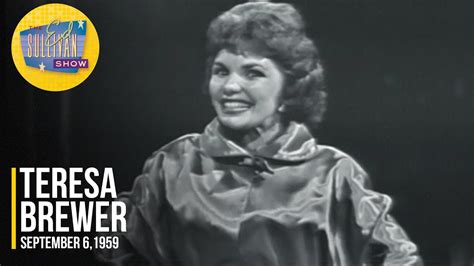 Teresa Brewer Diamonds Are A Girl S Best Friend On The Ed Sullivan Show September 6 1959