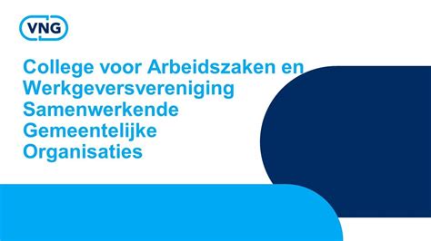 College Voor Arbeidszaken En Werkgeversvereniging Samenwerkende