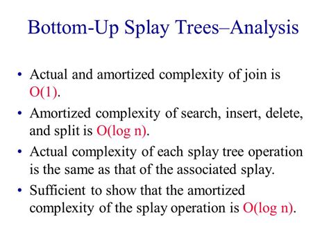 Bottom Up Splay TreesAnalysis Actual And Amortized Complexity Of Join