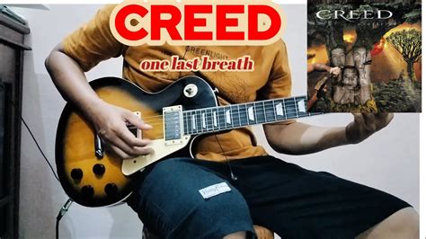 Creed One Last Breath Guitar Cover Youtube