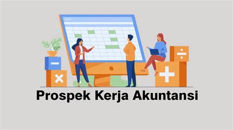 Prospek Kerja Akuntansi Yang Menjanjikan Tip Kerja