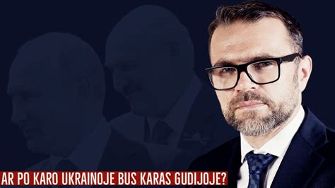 Ar Po Karo Ukrainoje Bus Karas Gudijoje Jacek Bartosiak Youtube