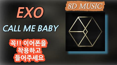 D Audio Exo Call Me Baby K Pop Lyrics Youtube