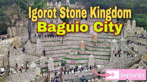 Igorot Stone Kingdom Baguio City Walk Tour Youtube