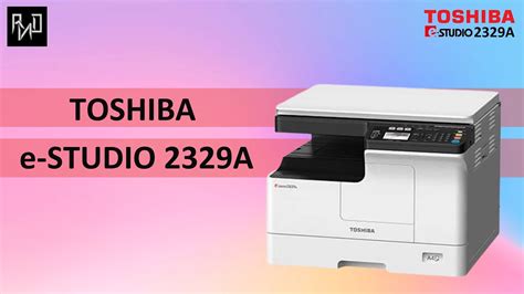 Toshiba E Studio 2329A Copier Unboxing YouTube