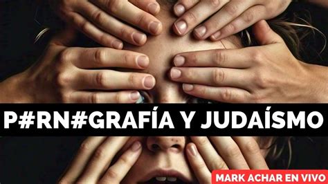 P Rn Graf A Y Juda Smo Mark Achar En Vivo Youtube