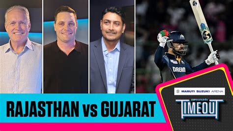 IPL 2024 RR VS GT Timeout LIVE Post Match Show A Thriller At