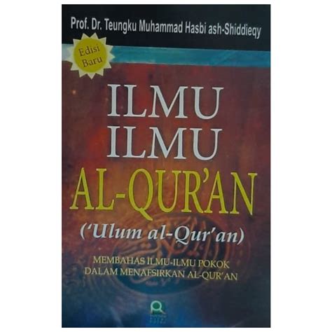 Jual Ilmu Ilmu Al Quran Ulumul Qur An Teungku Muhammad Hasbi NR