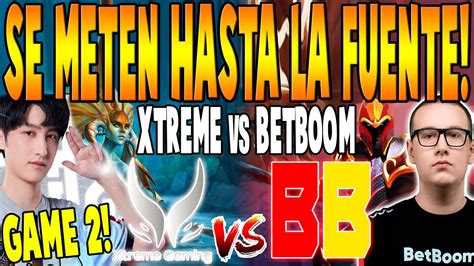 Xtreme Gaming Vs Betboom Game Bo Se Meten Hasta La Fuente