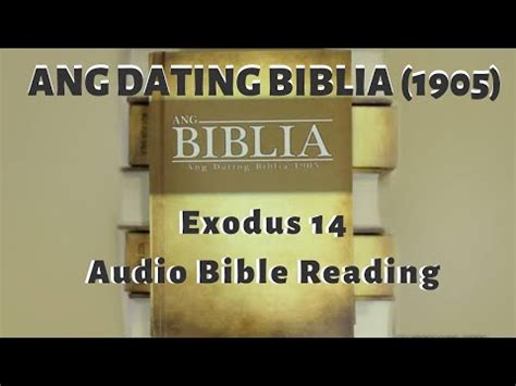 Exodus Ang Dating Biblia Audio Bible Reading Tagalog Youtube