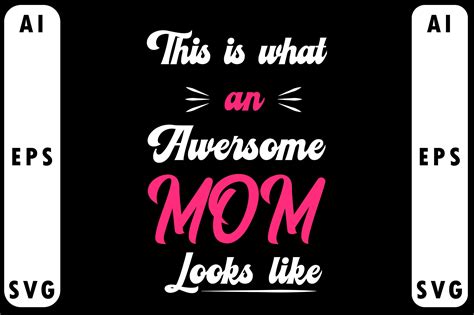 This Is What An Awesome Mom Looks Like Graphic By Hasshoo · Creative