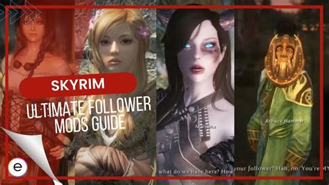 Best Skyrim Follower Mods [Quests, Lines, Customizations] - eXputer.com