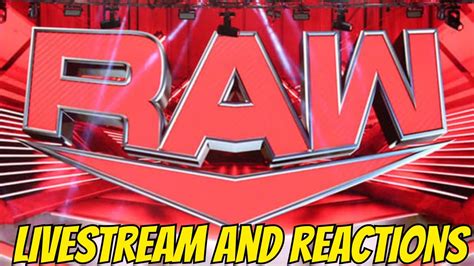 Wwe Monday Night Raw Livestream And Reactions Youtube