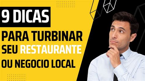 9 Dicas Práticas e Valiosas para Bombar seu restaurante ou negocio em