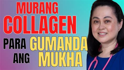 Murang Collagen Para Gumanda Ng Mukha Payo Ni Doc Liza Ramoso Ong