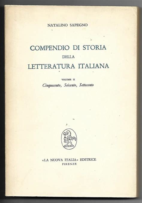 Compendio Di Storia Della Letteratura Italiana Volume Ii Cinquecento