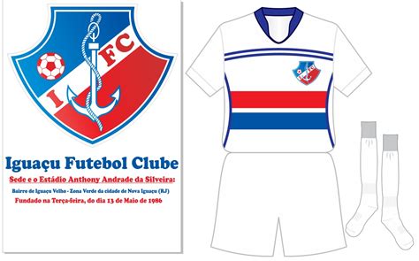 Iguaçu Futebol Clube Nova Iguaçu RJ Fundado em 1986 História do