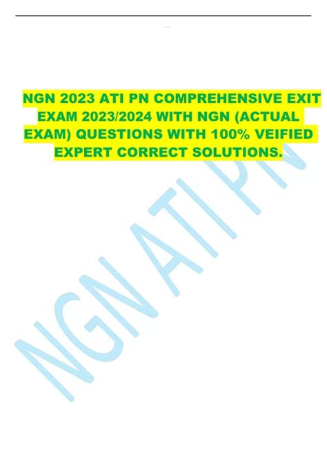 NGN 2023 ATI PN COMPREHENSIVE EXIT EXAM 2023 2024 WITH NGN ACTUAL EXAM