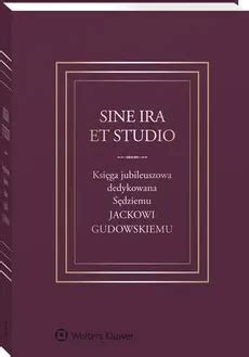 Sine Ira Et Studio Ksi Ga Jubileuszowa Dedykowana S Dziemu Jackowi