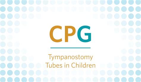 Clinical Practice Guideline: Tympanostomy Tubes in Children - American Academy of Otolaryngology ...