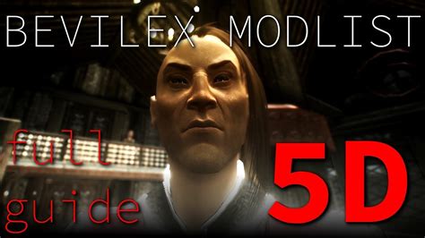 Bevilex Modlist Full Video Guide Part D Finish Off Sort Rebuild