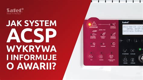 Wykrywanie I Informowanie O Awarii System Acsp Od Satel Youtube