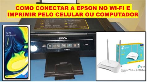 Como Conectar As Impressoras Epson L L L L E L No Wi