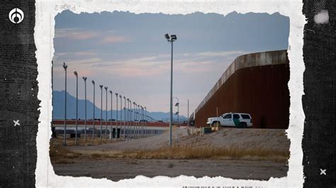 EU blinda su frontera con México gobierno de Biden desplegará a 1 500