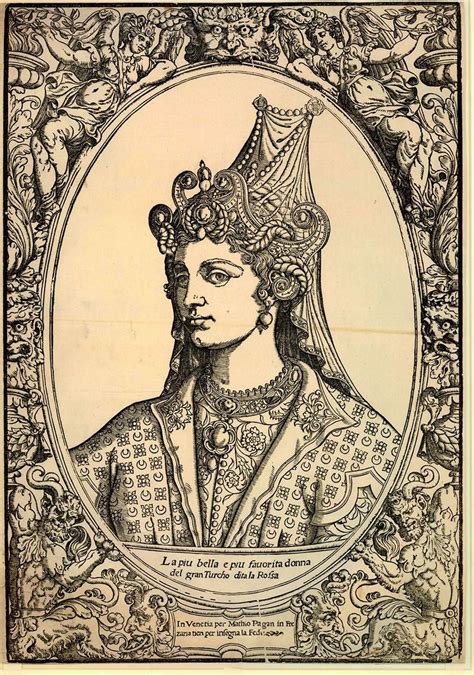 Hurrem Sultan The Sultans Concubine Who Became Queen