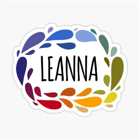 Leanna Name Cute Colorful T Named Leanna Sticker By Kindxinn