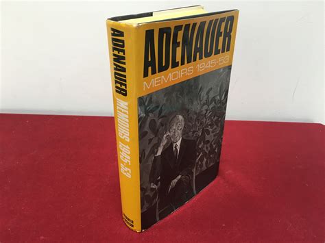 Konrad Adenauer Memoirs 1945 53 By Adenauer Very Good Hardcover 1966