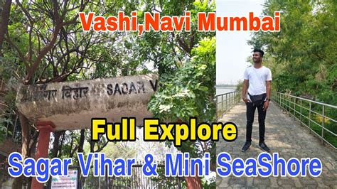 Sagar Vihar And Mini SeaShore Explore Full Guide Vashi Navi Mumbai