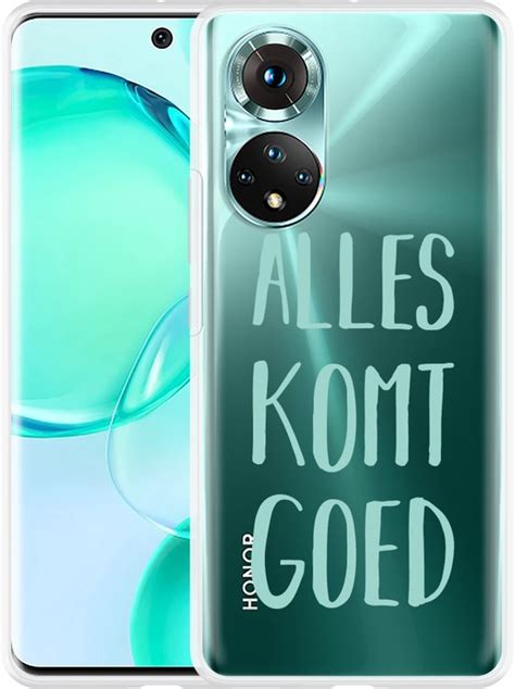 Hoesje Geschikt Voor Honor 50 Alles Komt Goed Bol