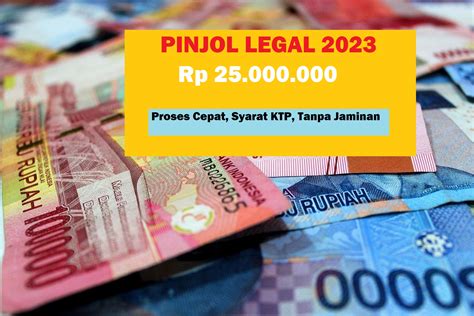 Hanya Syarat KTP Limit Pinjol Legal Ini Rp 25 Juta