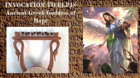 Invocation To Elpis Ancient Greek Goddess Of Hope Youtube