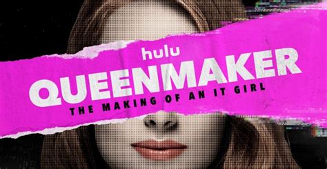 Queenmaker The Making Of An It Girl Where To Stream And Watch Decider