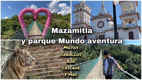 Mazamitla Jalisco Y Parque Mundo Aventura Youtube