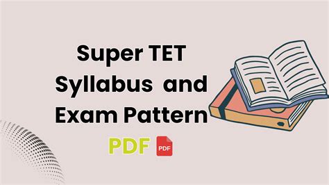 Super TET Syllabus 2024 And New Exam Pattern PDF