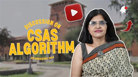 CSAS Algorithm Delhi University Admissions 2024 Prof Manju M Gupta