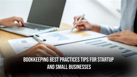 Bookkeeping Best Practices Tips For Startups And Small Businesses