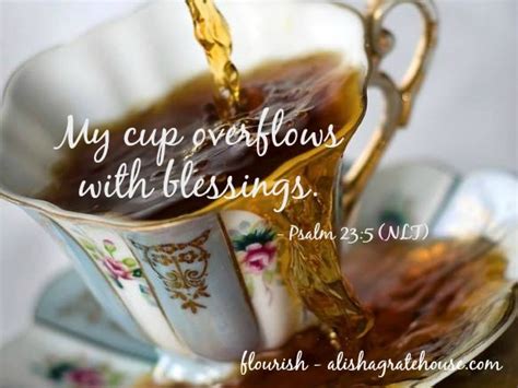 My Cup Overflows with Blessings