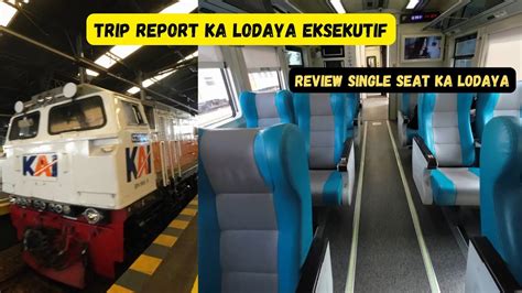 Trip Report Kereta Api Lodaya Eksekutif Bandung Solo Review Ka Lodaya