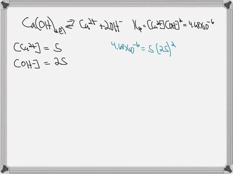 SOLVED Calculate the solubility of calcium hydroxide Ksp 4 68Ã10â â