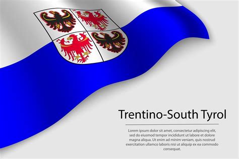 Wave Flag Of Trentino South Tyrol Is A Region Of Italy Vector