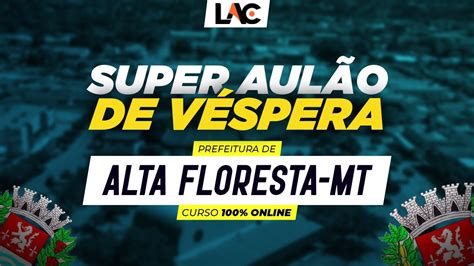 Super Aul O De V Spera Alta Floresta Mt Ead Youtube